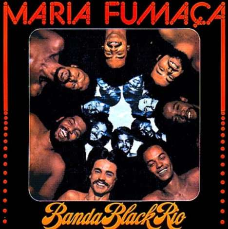 Banda Black Rio: Maria Fumaca (remastered) (180g) (Limited Edition), LP