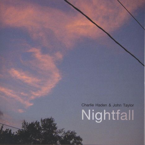 Charlie Haden &amp; John Taylor: Nightfall - The CalArts Sessions, CD