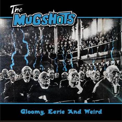 "The Mugshots" oben, "Gloomy, Eerie And Weird" unten. Geisterhafte Figuren in einem Saal, bläulich-schimmernde Effekte.