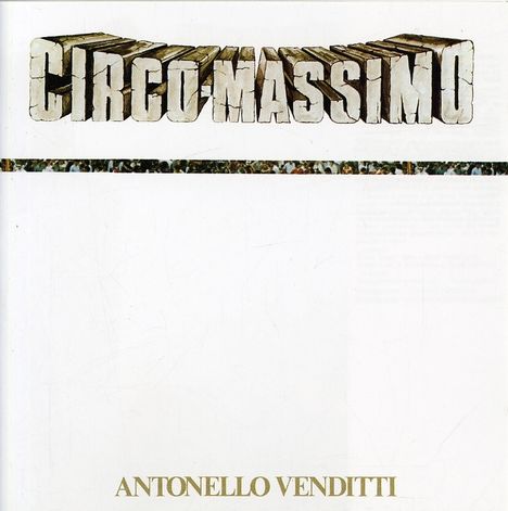 Antonello Venditti: Circo Massimo, CD