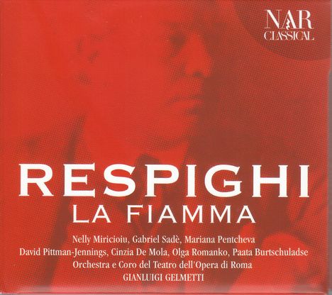 Ottorino Respighi (1879-1936): La Fiamma, 2 CDs