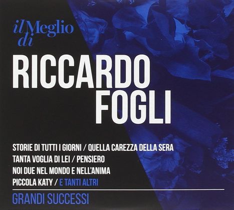 Riccardo Fogli: Il Meglio Di Riccardo Fogli: Grandi Successi, 2 CDs