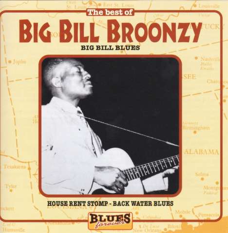 Big Bill Broonzy: The Best Of Big Bill Broozny: Big Bill Blues (Blues Forever), CD