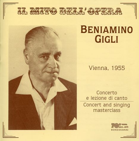Benjamino Gigli - Konzert in Wien 1955, 2 CDs