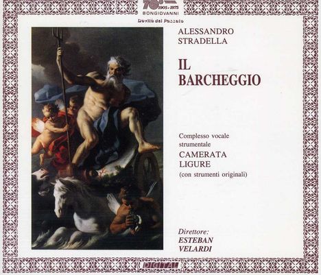 Alessandro Stradella (1642-1682): Il Barcheggio, 2 CDs