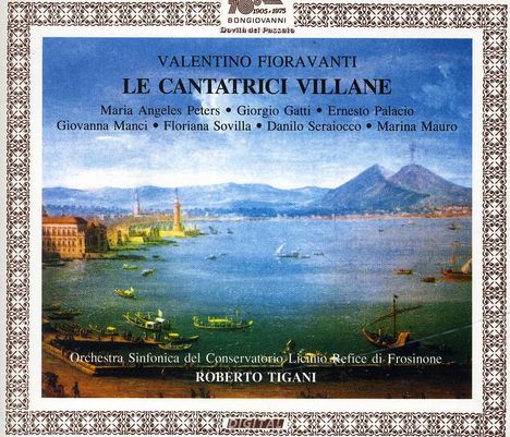 Valentino Fioravanti (1764-1837): Le Cantatrici Villane, 2 CDs