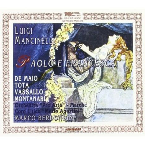 Luigi Mancinelli (1842-1921): Paolo e Francesca, CD