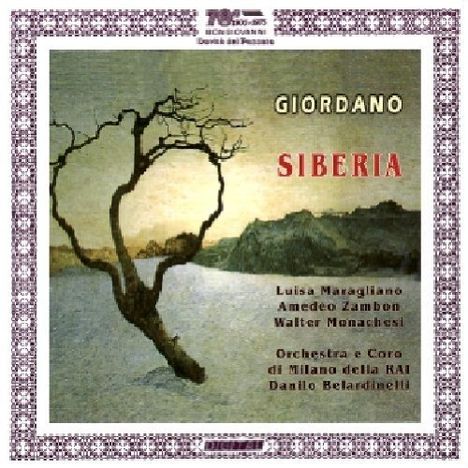 Umberto Giordano (1867-1948): Siberia, 2 CDs