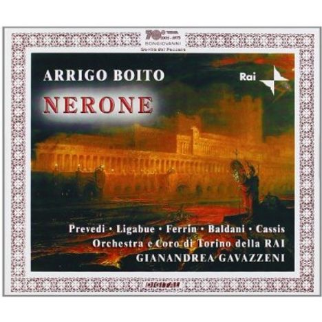 Arrigo Boito (1842-1918): Nerone, 2 CDs