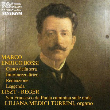 Marco Enrico Bossi (1861-1925): Orgelwerke, CD