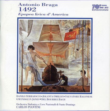 Antonio Braga (1929-2009): 1492 - Epopea lirica d'America, 2 CDs