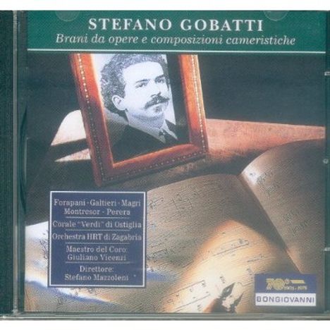 Stefano Gobatti (1853-1913): I Goti (Ausz.), CD