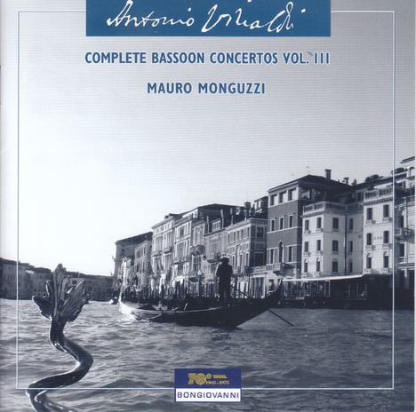 Antonio Vivaldi (1678-1741): Fagottkonzerte Vol.3, CD