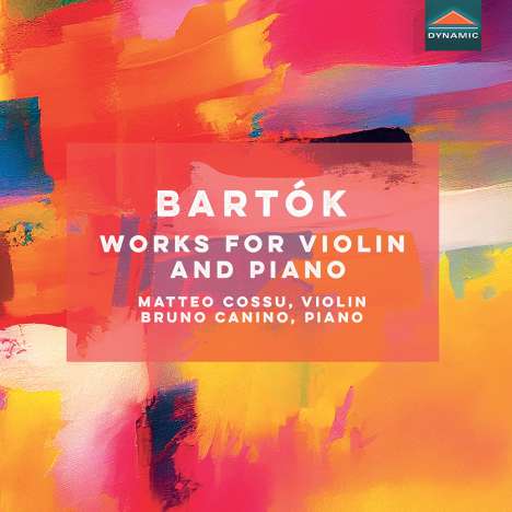 Bela Bartok (1881-1945): Werke für Violine &amp; Klavier, CD