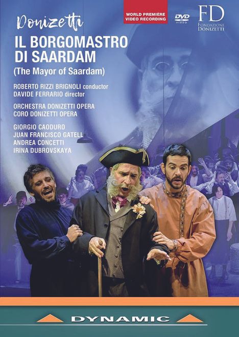 Gaetano Donizetti (1797-1848): Il Borgomastro di Saardam, DVD