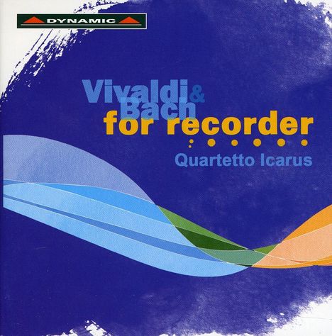 Quartetto Icarus - Vivaldi &amp; Bach for Recorder, CD