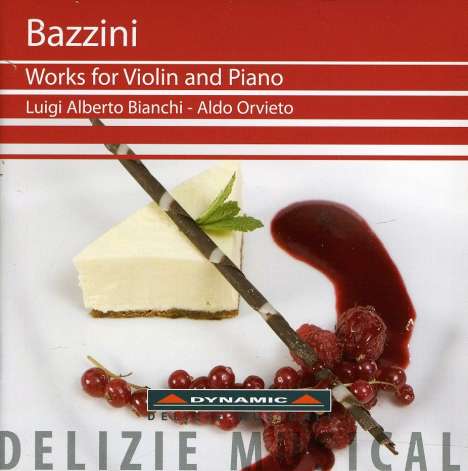 Antonio Joseph Bazzini (1818-1897): Werke für Violine &amp; Klavier, CD
