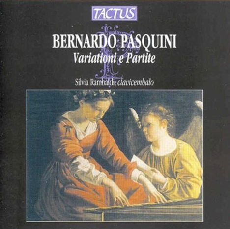 Bernardo Pasquini (1637-1710): Variazione e Partite für Cembalo, CD