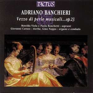 Adriano Banchieri (1567-1634): Vezzo Di Perle Musicali op.23, CD