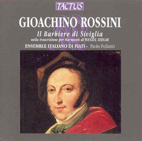 Gioacchino Rossini (1792-1868): Harmoniemusik zu "Der Barbier von Sevilla", CD