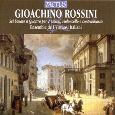 Gioacchino Rossini (1792-1868): Streichersonaten Nr.1-6, CD