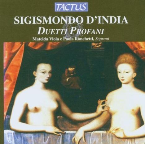 Sigismondo d'India (1582-1629): Duetti Profani aus "Le Musiche" Heft 1, CD