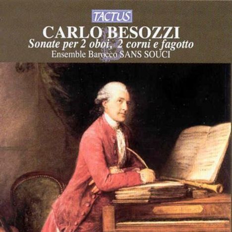 Carlo Besozzi (1738-1792): Sonaten für 2 Oboen,2 Hörner &amp; Fagott, CD