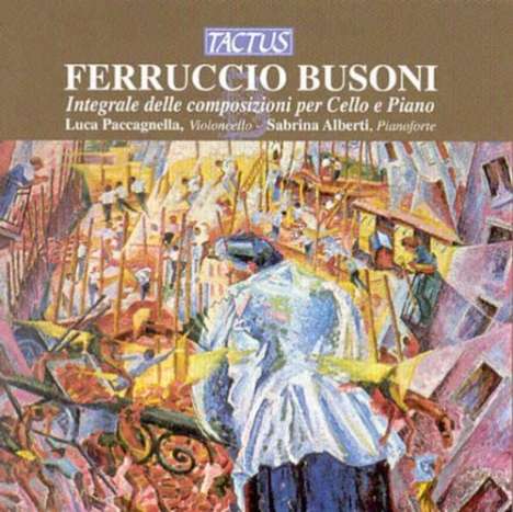 Ferruccio Busoni (1866-1924): Kleine Suite für Cello &amp; Klavier op.23, CD