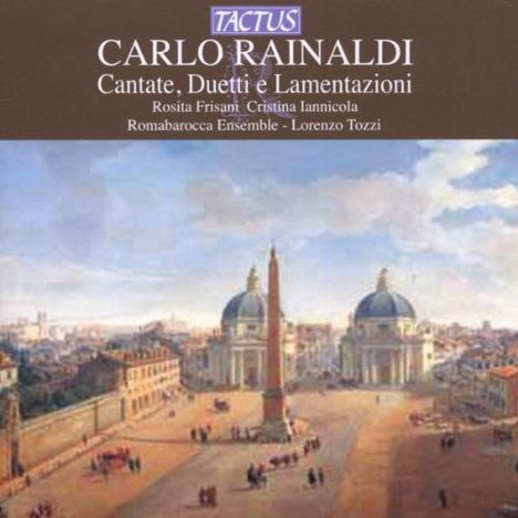 Carlo Rainaldi (1611-1691): Kantaten, Duette &amp; Lamentationes Vol.1, CD