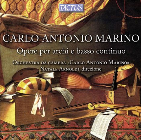 Carlo Antonio Marino (1670-1735): Opere per archi e basso continuo, CD