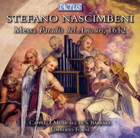 Stefano Nascimbeni (1561-1621): Messa Paradis del Amours, CD