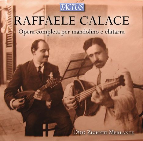Raffaele Calace (1863-1934): Werke für Mandoline &amp; Gitarre, CD