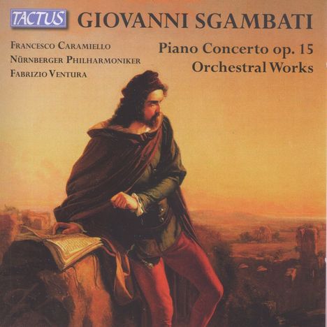 Giovanni Sgambati (1841-1914): Klavierkonzert op.15, CD