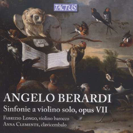 Angelo Berardi (1636-1684): Sinfonie a violine solo op.VII, CD
