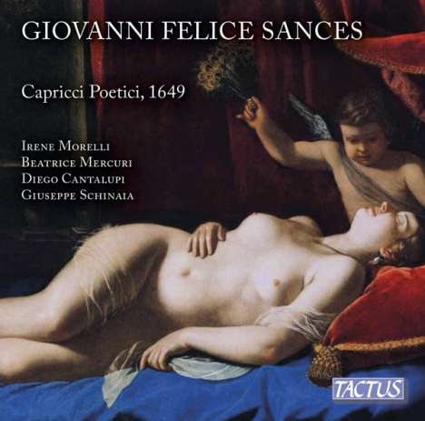 Giovanni Felice Sances (1600-1679): Arien &amp; Kantaten "Capricci Poetici", CD