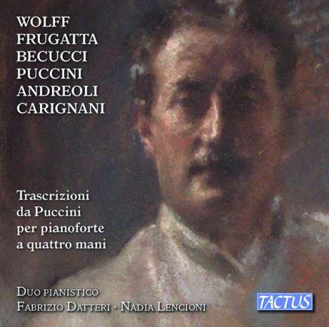 Giacomo Puccini (1858-1924): Transkriptionen für Klavier 4-händig, CD