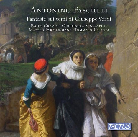 Antonino Pasculli (1842-1924): Fantasie sui temi di Giuseppe Verdi, CD