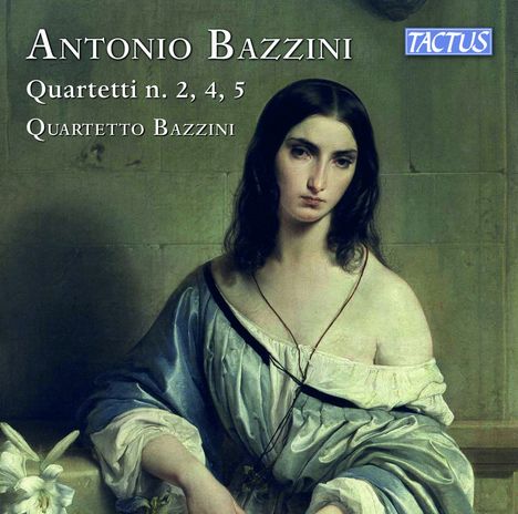 Antonio Joseph Bazzini (1818-1897): Streichquartette Nr.2,4,5, CD