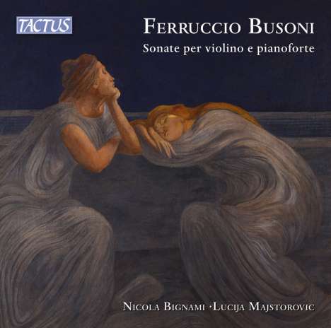 Ferruccio Busoni (1866-1924): Sonaten f.Violine &amp; Klavier Nr.1 &amp; 2, CD