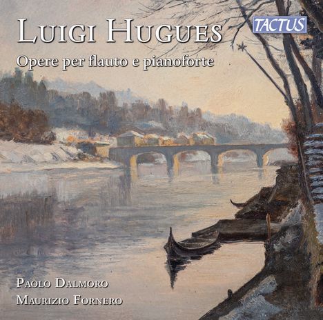 Luigi Hugues (1836-1913): Hugues: Werke für Flöte und Klavier, CD