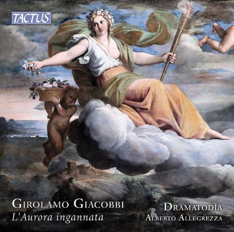 Girolamo Giacobbi (1567-1628): Giacobbi: L'Aurora ingannata, CD