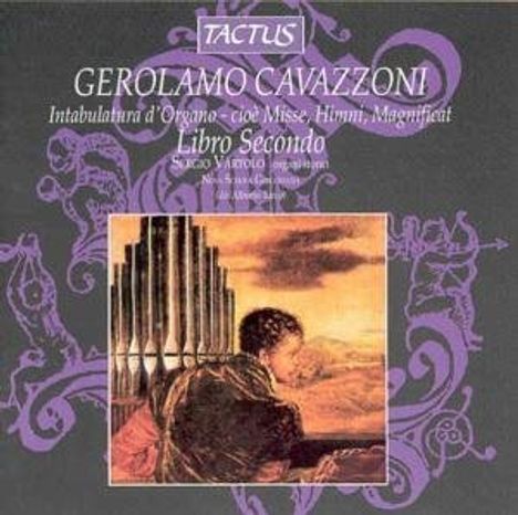 Girolamo Cavazzoni (1525-1560): Intabulatura d'Organo Libro 2, 2 CDs
