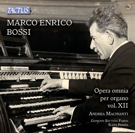 Marco Enrico Bossi (1861-1925): Orgelwerke Vol.12, 2 CDs