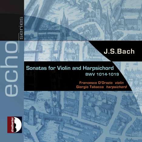 Johann Sebastian Bach (1685-1750): Sonaten für Violine &amp; Cembalo BWV 1014-1019, 2 CDs