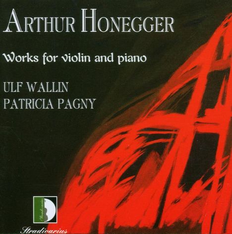 Arthur Honegger (1892-1955): Sonaten f.Violine &amp; Klavier Nr.1 &amp; 2, CD
