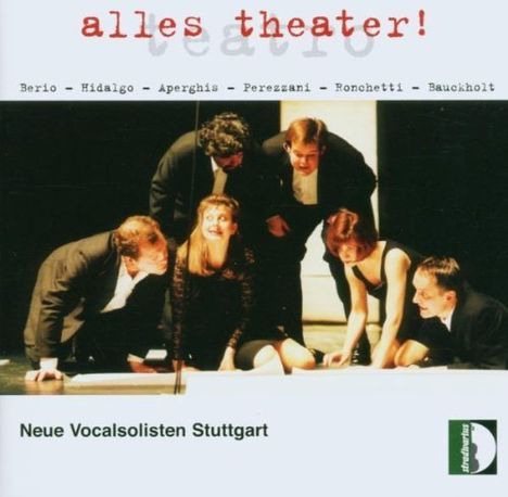 Neue Vocalsolisten Stuttgart - Alles Theater!, CD