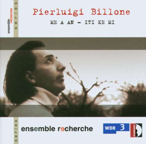 Pierluigi Billone (geb. 1960): Me A An für Stimme &amp; Ensemble, CD