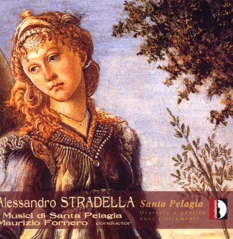 Alessandro Stradella (1642-1682): Santa Pelagia, CD