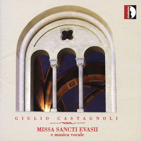 Giulio Castagnoli (geb. 1958): Missa Sancti Evasii, CD