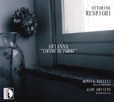 Ottorino Respighi (1879-1936): Liriche da Camera "Ariana", CD